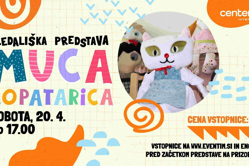 Lutkovna predstava Muca Copatarica v Centru Vič 20. april