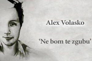 HIT DNEVA: Alex Volasko - Ne bom te zgubu