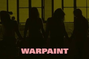 HIT DNEVA: Warpaint &#39;New Song&#39;