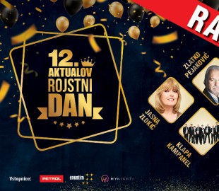 Aktualov 12. rojstni dan: RAZPRODANO!