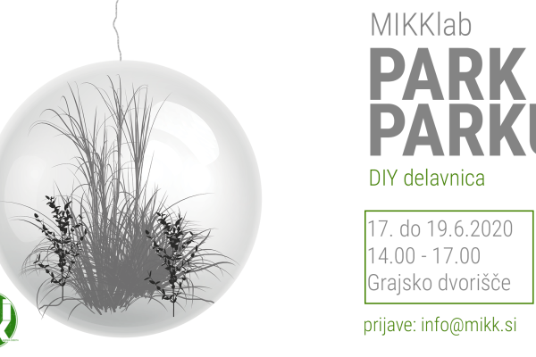 MIKKlab: Park v parku / DIY delavnica
