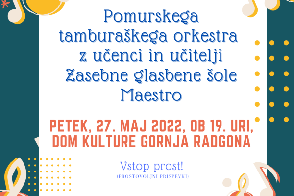 Koncert Pomurskega tamburaškega orkestra z učenci in učitelji ZGŠ Maestro