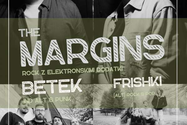 KONCERT: The Margins, Betek, Frishki