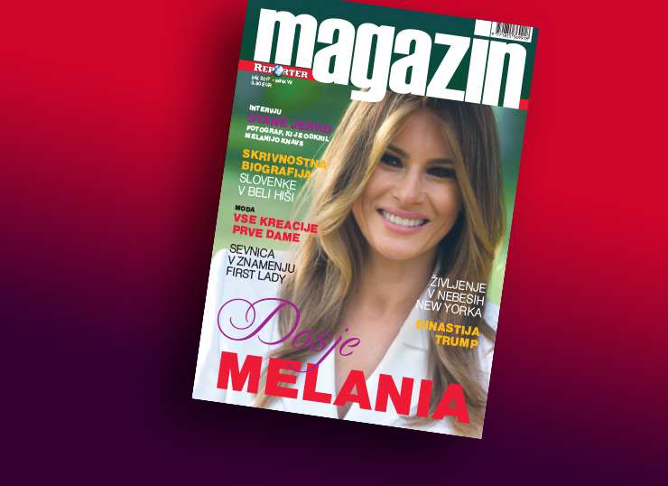 Izšel je novi Reporter Magazin: Dosje Melania Trump