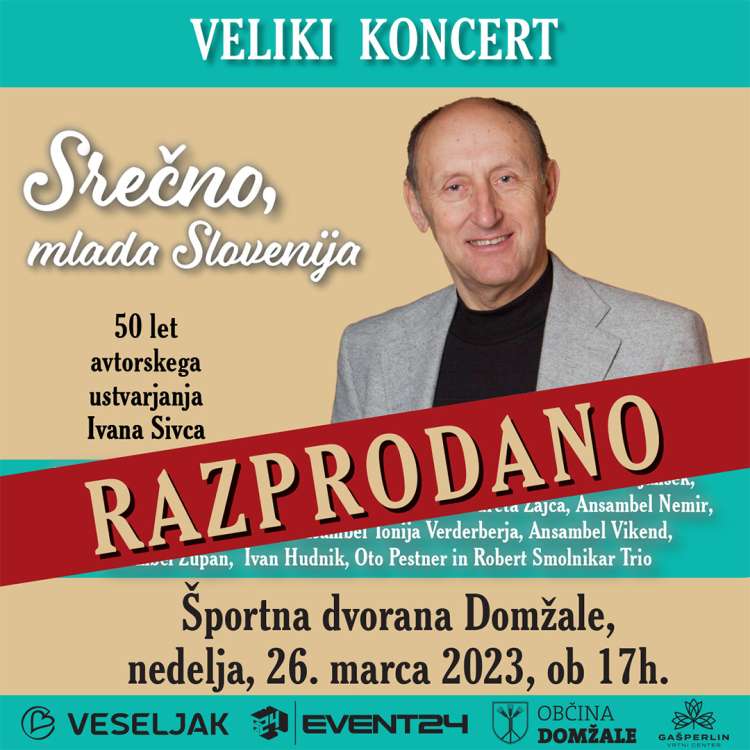 Koncert Srečno, mlada Slovenija je razprodan.