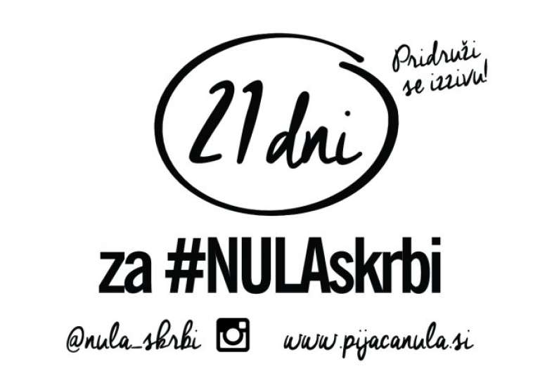 Za #NULAskrbi v življenju!