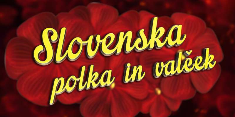 Festival Slovenska polka in valček danes zvečer