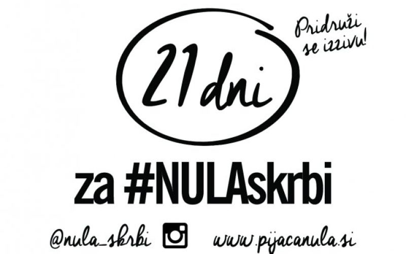 Za #NULAskrbi v življenju!