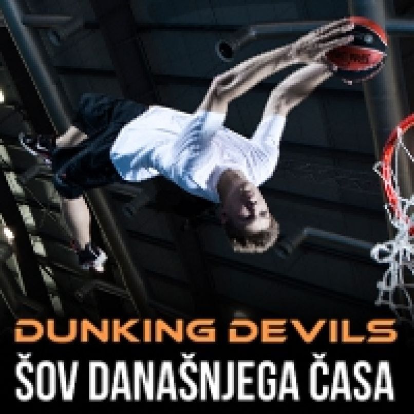 DUNKING DEVILS šov današnjega časa - square