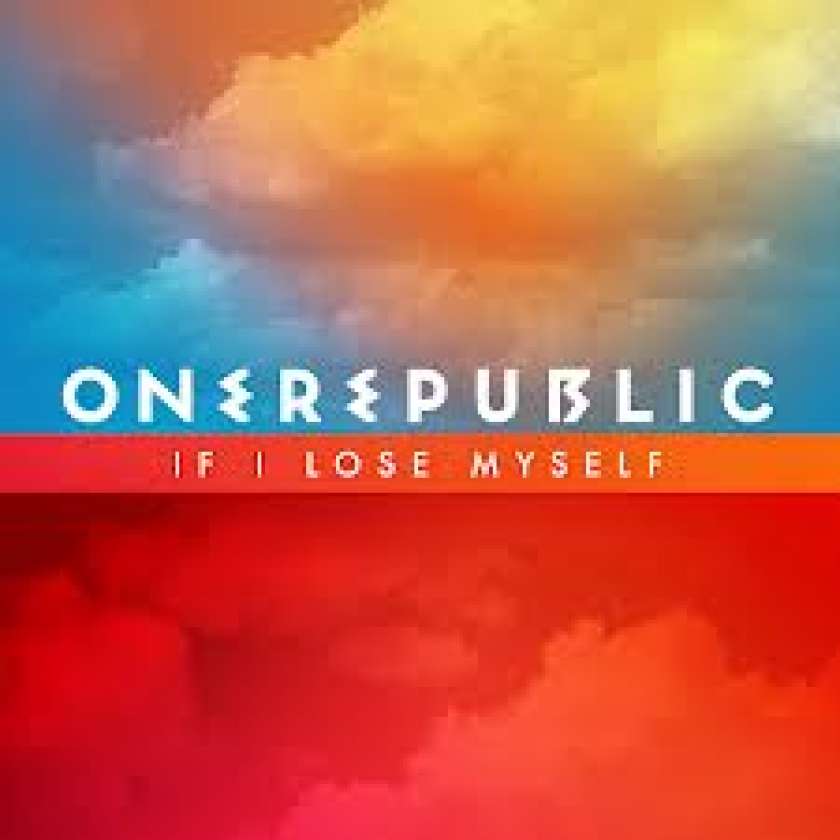 HIT DNEVA: OneRepublic “IF I LOSE MYSELF”