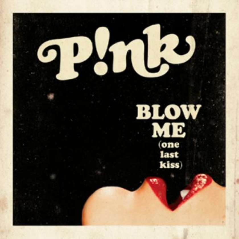 HIT DNEVA: Pink - Blow Me