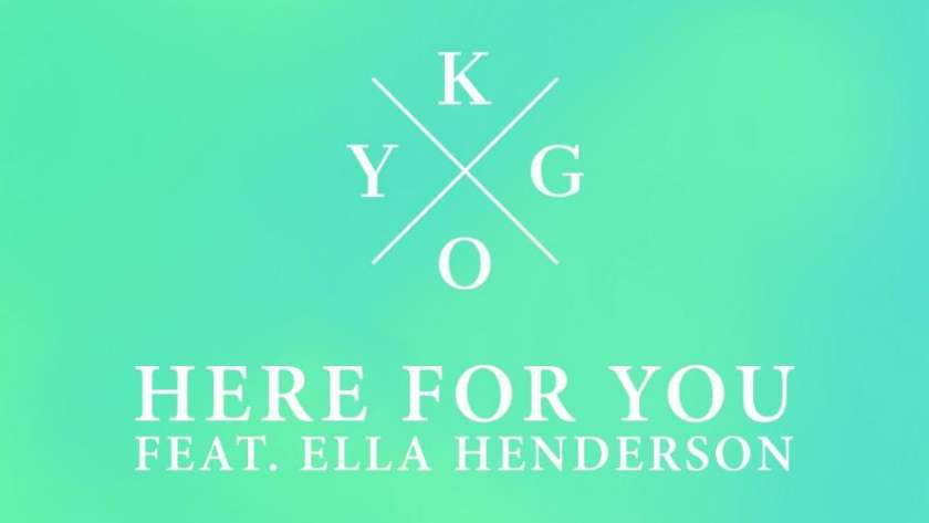 HIT DNEVA: Kygo feat Ella Henderson &#39;Here For You&#39;