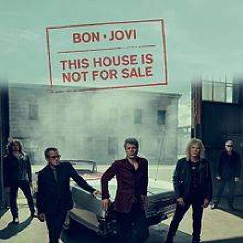 HIT DNEVA: Bon Jovi - This House is Not For Sale