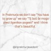 in prekmurje we don't say, instagram