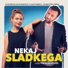 Nekaj Sladkega