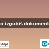Ko izgubiš dokumente