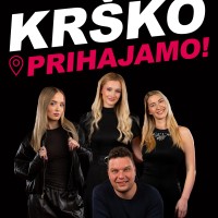 KRŠKO PRIHAJAMO