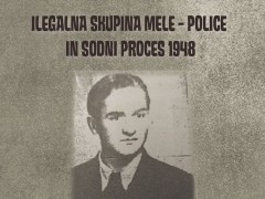 PREDSTAVITEV KNJIGE DDR. IVANA RIHTARIČA: ILEGALNA SKUPINA MELE-POLICE IN SODNI PROCES 1948