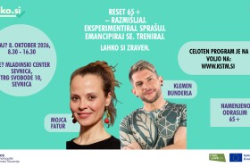 RESET 65+ – Razmišljaj. Eksperimentiraj. Sprašuj. Emancipiraj se. Treniraj.