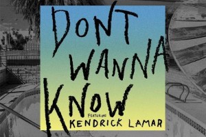 HIT DNEVA: Maroon 5 FT. Kendrick Lamar -  Don&#39;t Wanna Know