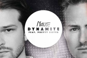 HIT DNEVA: Nause feat. Pretty Sister - Dynamite 