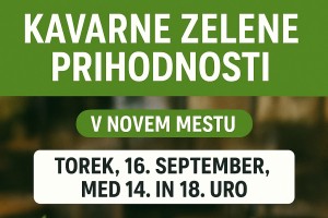 Kavarne zelene prihodnosti prihajajo v Novo mesto
