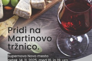 Pridi na Martinovo tržnico v Supernovo Novo mesto
