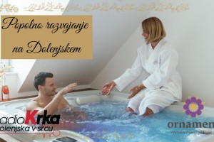 Za popolno dolenjsko sprostitev z radiem Krka in Wellnessom Ornament