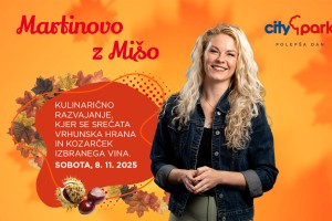 To soboto v Cityparku okusite martinove dobrote z zmagovalko Masterchefa Mi
