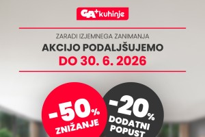 GA+ kuhinje podaljšujejo veliko akcijo