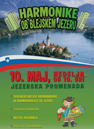 Harmonike ob Blejskem jezeru bodo zazvenele 10. maja!