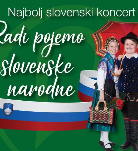 Koncert RADI POJEMO SLOVENSKE NARODNE, v soboto na Tv Veseljak!