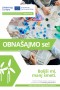 Projekt BEHAVE: Obnašajmo se - boljši mi, manj smeti!