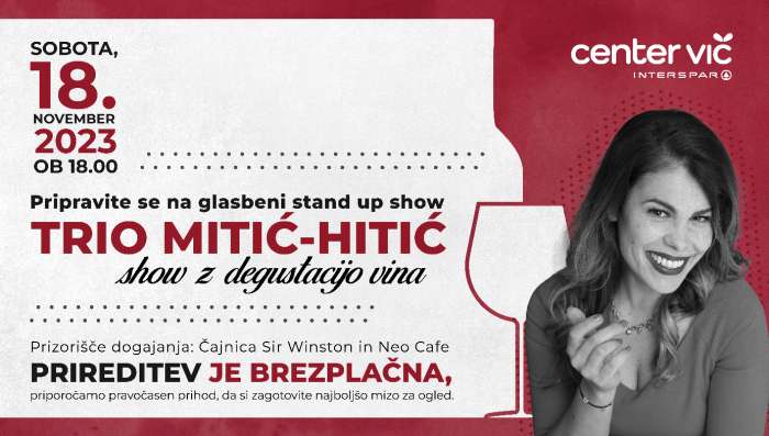 Center Vič vabi na brezplačni glasbeni stand up Trio Mitić-Hitić show z degustacijo vin