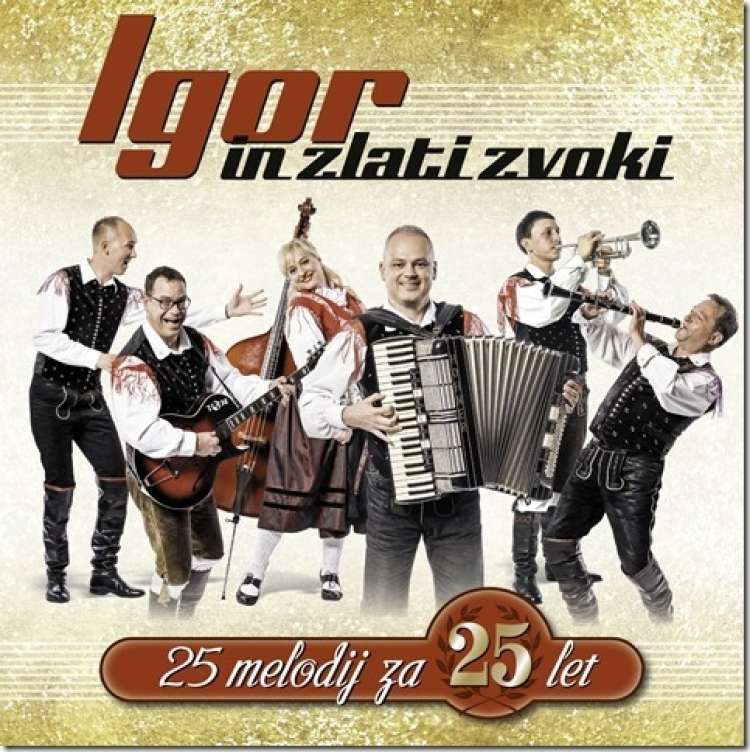 Igor in zlati zvoki - 25 let