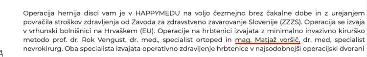 V Happymedu navajajo Voršiča kot kirurga, s katerim sodelujejo, oziroma lahko uredijo operacijo pri njem v kliniki na Hrvaškem.