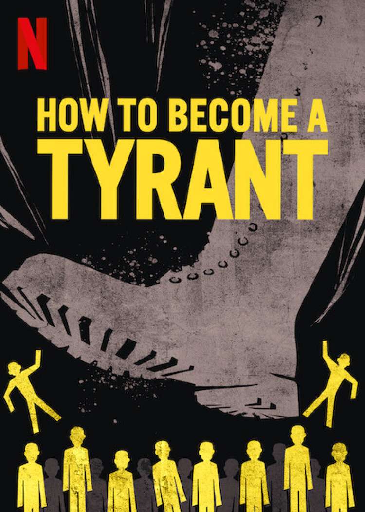 Netflixova serija "Kako postati tiran" je nekakšen vodnik za navadne ljudi o tem, kako postati diktator. Na satiričen način predstavi metode ustvarjanja absolutne vladavine.