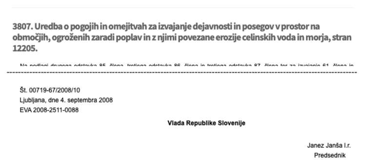 Janševa vlada je uredbo sprejela tik pred volitvami 2008, po katerih se je morala posloviti od oblasti.