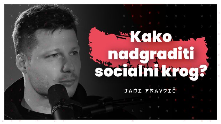 Jani Pravdič o pomembnosti socialnega kroga.