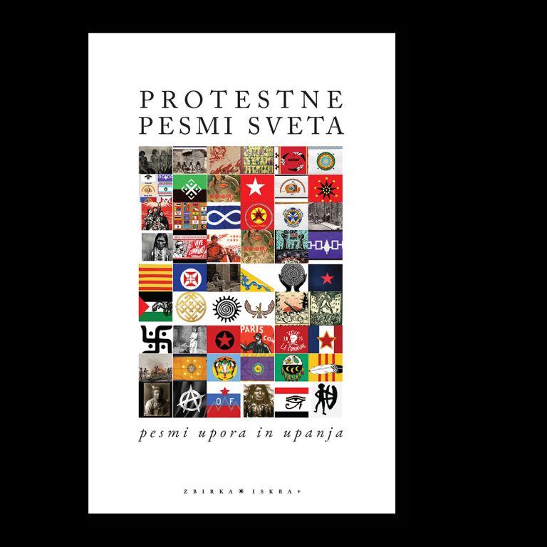 Zbirka Protestne pesmi sveta – pesmi upora in upanja na 240 straneh povezuje poezijo različnih celin, kultur in obdobij, od staroselskih izročil do sodobnih pesmi iz Palestine.