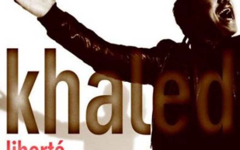 Khaled: LibertÃ©