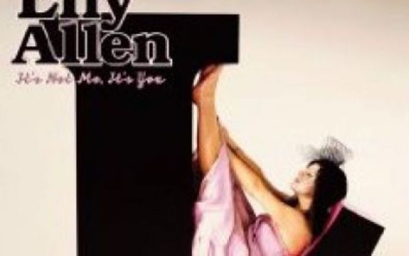 Lily Allen: Its Not Me, Its You