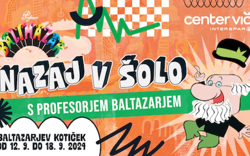 baltazar, profesor-baltazar, otroci, nazaj-v-šolo, center-vič, nakupovanje, dogodki-za-otroke