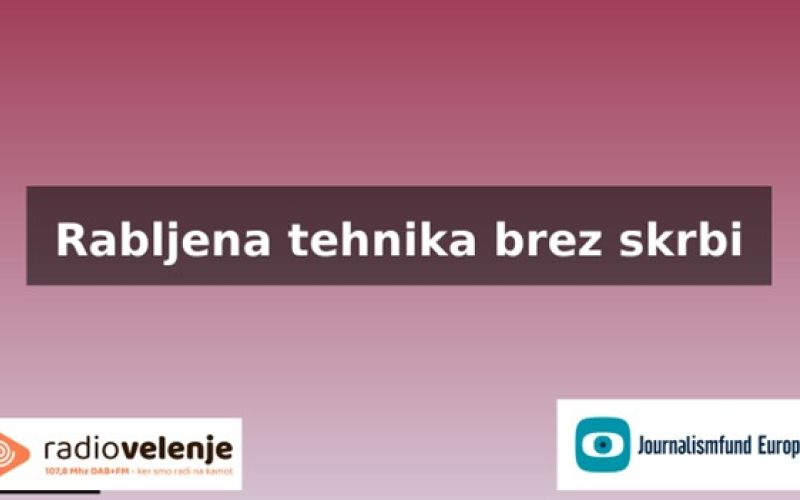 Rabljena tehnika brez skrbi