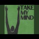 Take My Mind