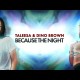 TALEESA & DINO BROWN "Because The Night"