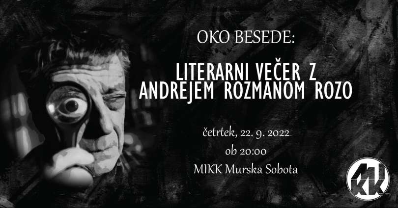 Oko besede: Literarni večer z Andrejem Rozmanom Rozo