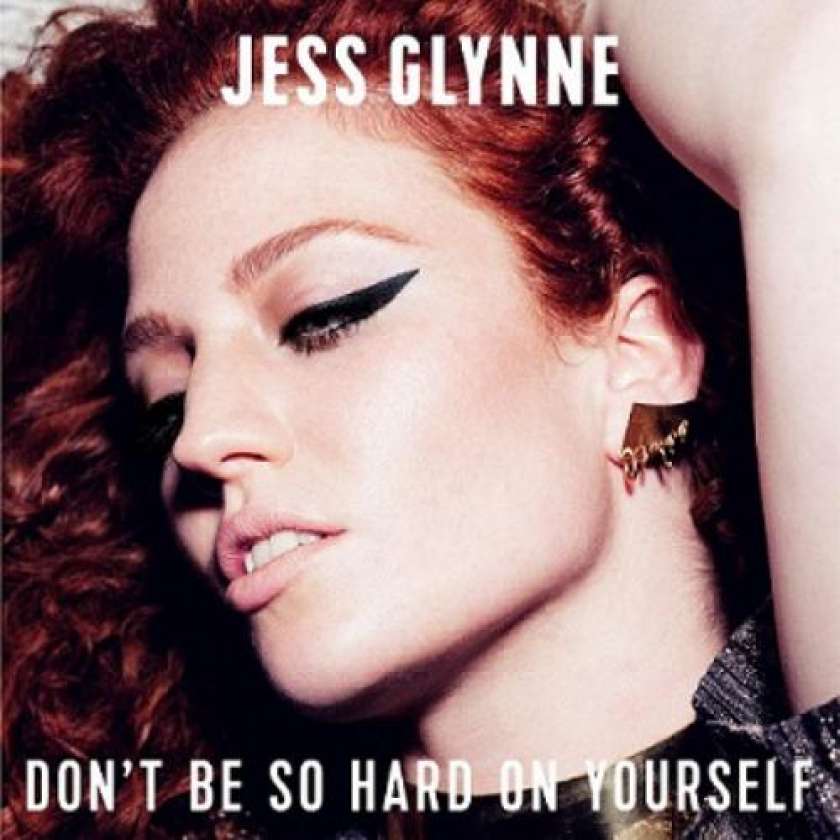 HIT DNEVA: Jess Glynne - Don&#39;t Be So Hard On Yourself