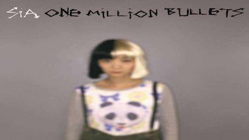 HIT DNEVA: Sia - One Million Bullets