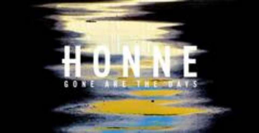 HIT DNEVA: Honne – Gone Are The Days 